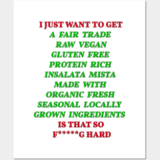 I just want to get 'Fair Trade Raw Vegan Gluten Free Protein Rich Organic Salad' Posters and Art